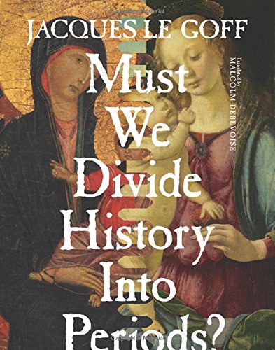 Must we divide history into periods? /