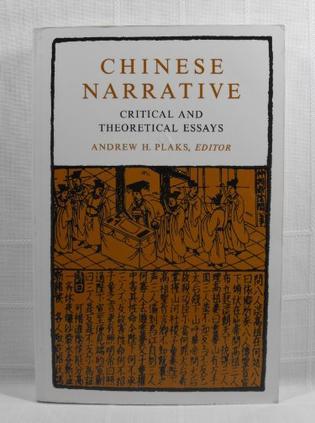 Chinese narrative critical and theoretical essays