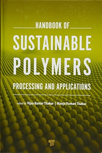 Handbook of sustainable polymers : processing and applications /