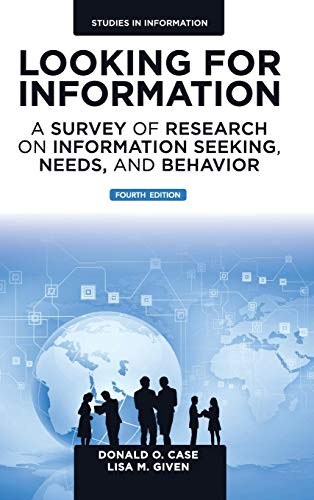 Looking for information : a survey of research on information seeking, needs, and behavior /