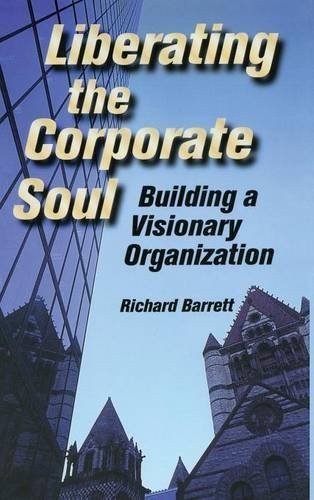 Liberating the corporate soul : building a visionary organization /