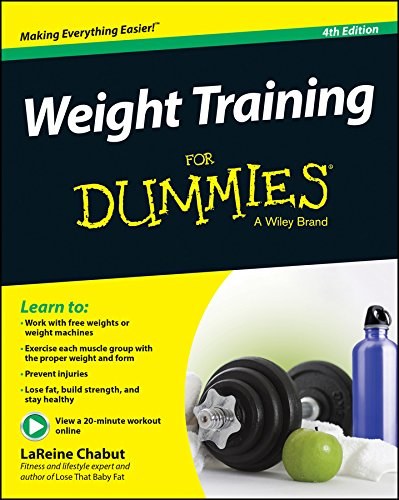Weight training for dummies /