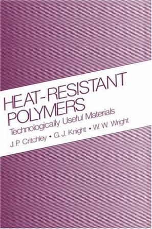 Heat-resistant polymers technologically useful materials