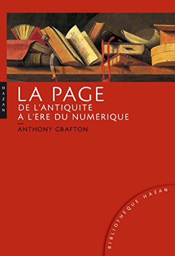 La page, de l'Antiquité à l'ère du numérique : histoire, usages, esthétiques /