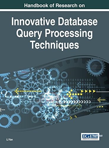 Handbook of research on innovative database query processing techniques /