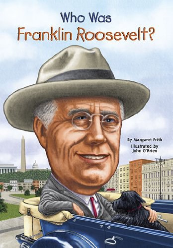 Who was Franklin Roosevelt? /