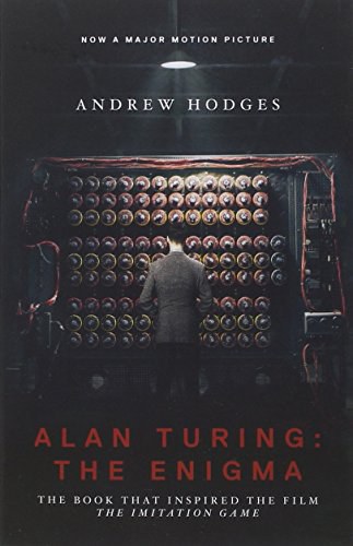 Alan Turing : the enigma : the book that inspired the film The imitation game /
