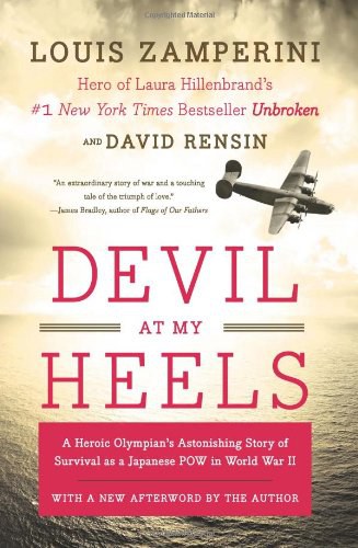 Devil at my heels : a heroic Olympian's astonishing story of survival as a Japanese POW in World War II /