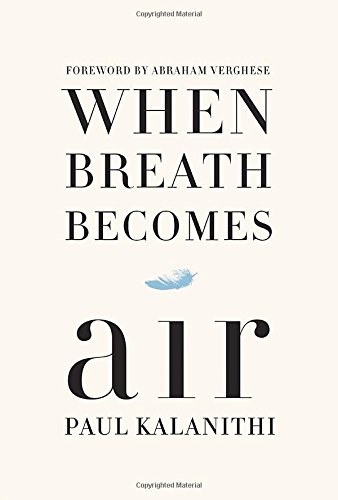 When breath becomes air /