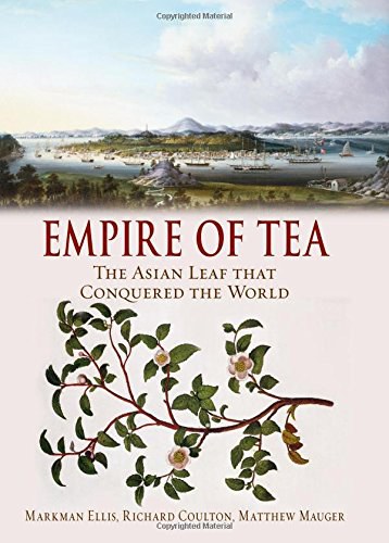 Empire of tea : the Asian leaf that conquered the world /