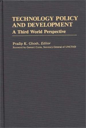 Technology policy and development a third world perspective