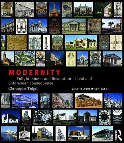 Modernity : Enlightenment and Revolution - ideal and unforeseen consequence /