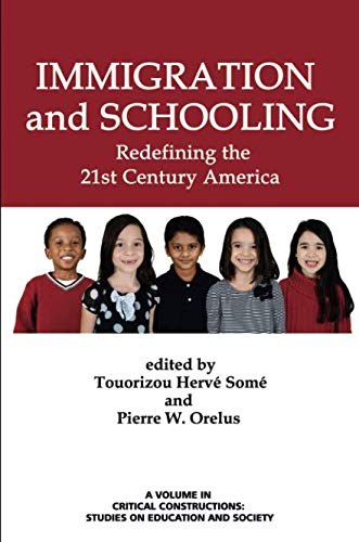 Immigration and schooling : redefining the 21st century America /