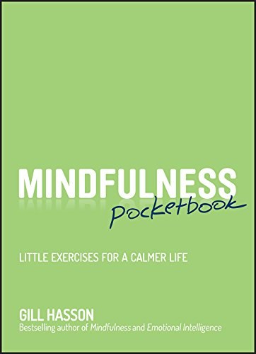 Mindfulness pocketbook : little exercises for a calmer life /