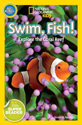 Swim, fish! : explore the coral reef /