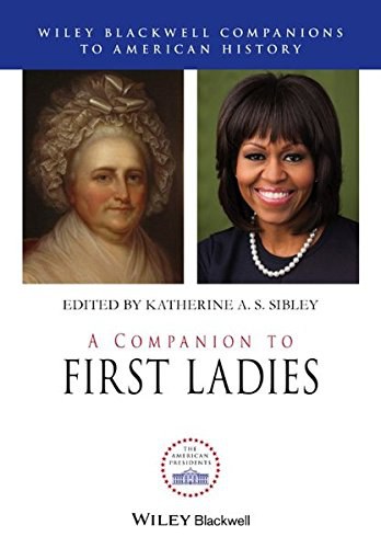 A companion to first ladies /