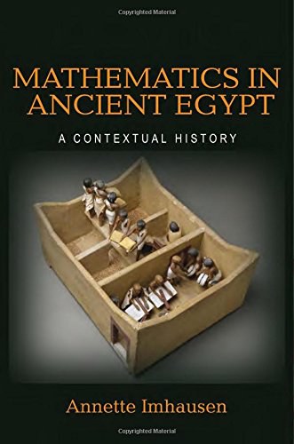 Mathematics in ancient Egypt : a contextual history /