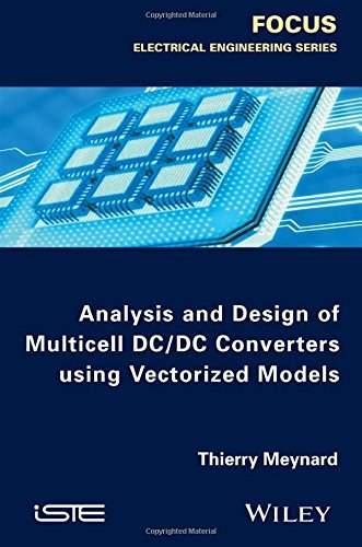 Analysis and design of multicell DC/DC converters using vectorized models /