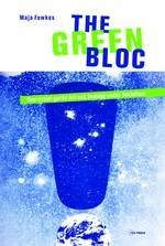 The green bloc : neo-avant-garde art and ecology under socialism /