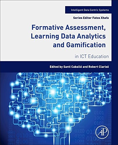 Formative assessment, learning data analytics and gamification : in ICT education /