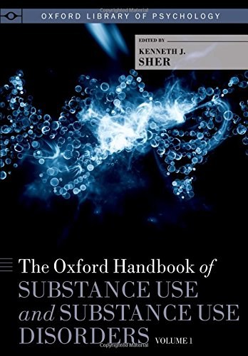 Oxford handbook of substance use and substance use disorders /