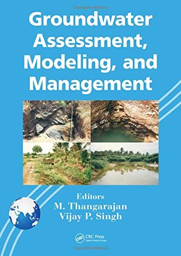 Groundwater assessment, modeling, and management /