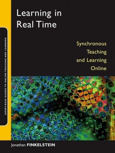 Learning in real time : synchronous teaching and learning online /