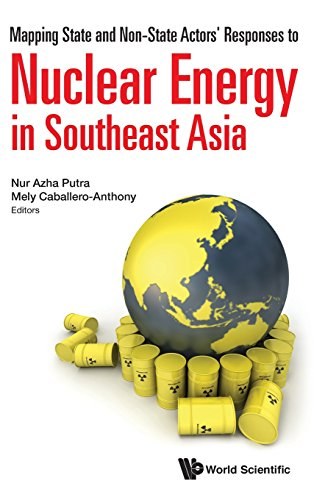 Mapping state and non-state actors' responses to nuclear energy in Southeast Asia /