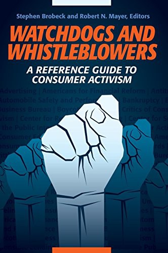 Watchdogs and whistleblowers : a reference guide to consumer activism /