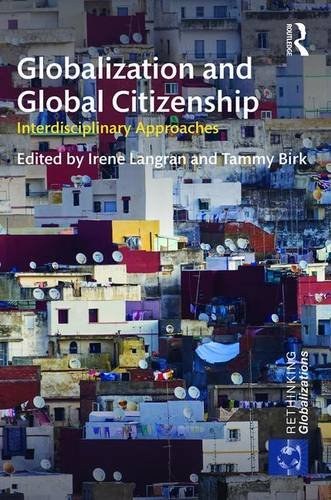 Globalization and global citizenship : interdisciplinary approaches /
