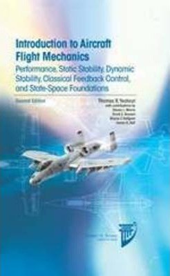 Introduction to aircraft flight mechanics : performance, static stability, dynamic stability, classical feedback control, and state-space foundations /