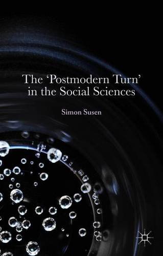 The 'Postmodern Turn' in the social sciences /