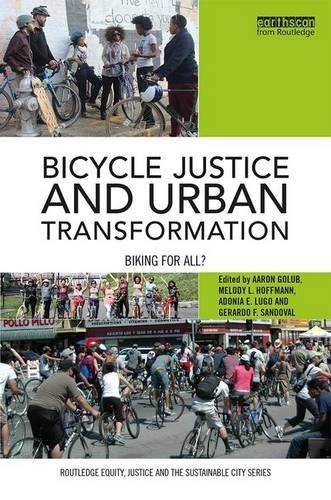 Bicycle justice and urban transformation : biking for all? /