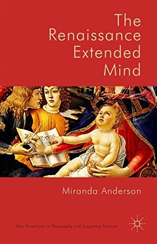 The Renaissance extended mind /