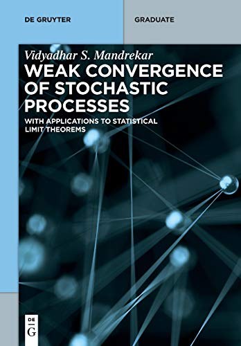 Weak convergence of stochastic processes : with applications to statistical limit theorems /