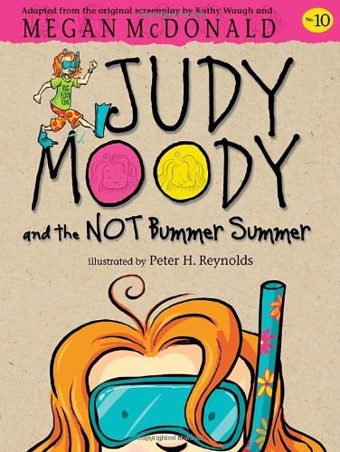 Judy Moody and the not bummer summer.