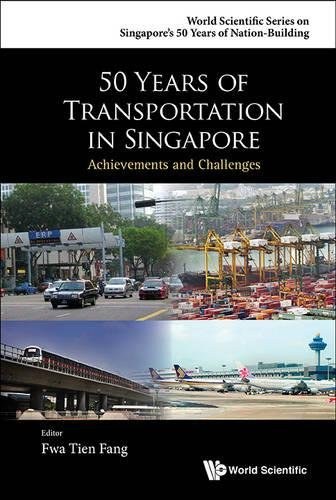 50 years of transportation in Singapore : achievements and challenges /