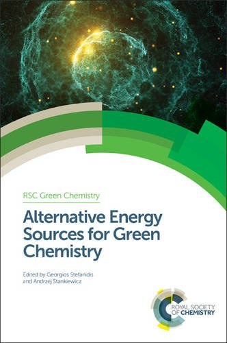 Alternative energy sources for green chemistry /