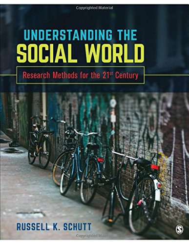 Understanding the social world : research methods for the 21st century /