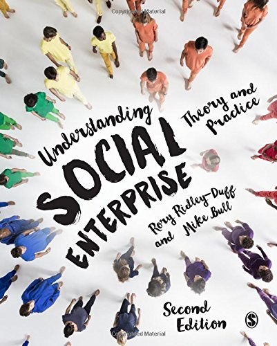 Understanding social enterprise : theory and practice /