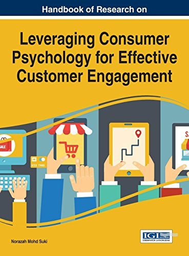 Handbook of research on leveraging consumer psychology for effective customer engagement /