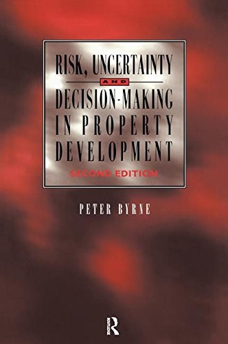 Risk, uncertainty and decision-making in property development /