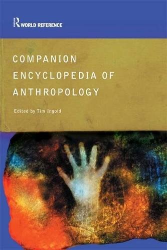 Companion encyclopedia of anthropology /