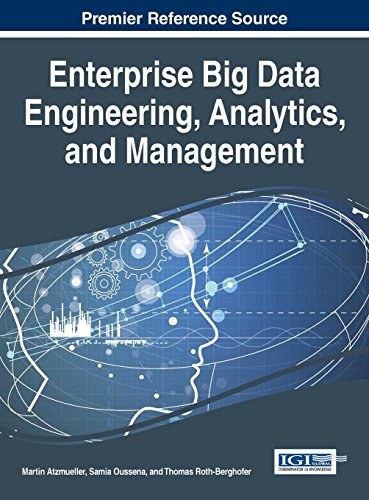 Enterprise big data engineering, analytics, and management /