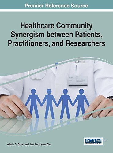 Healthcare community synergism between patients, practitioners, and researchers /
