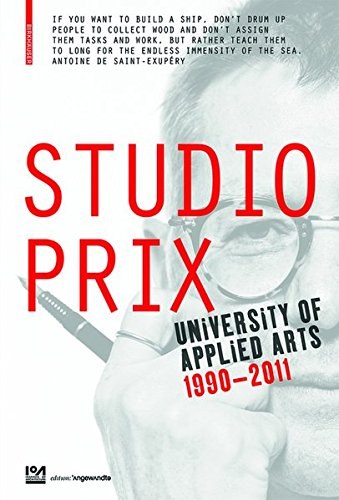 Studio Prix : University of Applied Arts Vienna 1990-2011 /