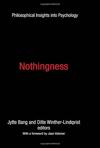 Nothingness : philosophical insights into psychology /