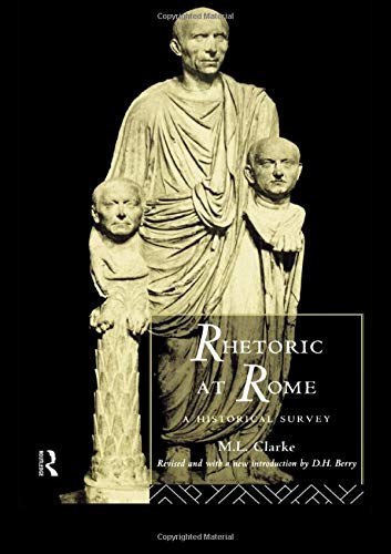Rhetoric at Rome : a historical survey /