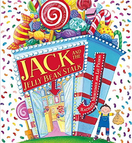 Jack and the jelly bean stalk /