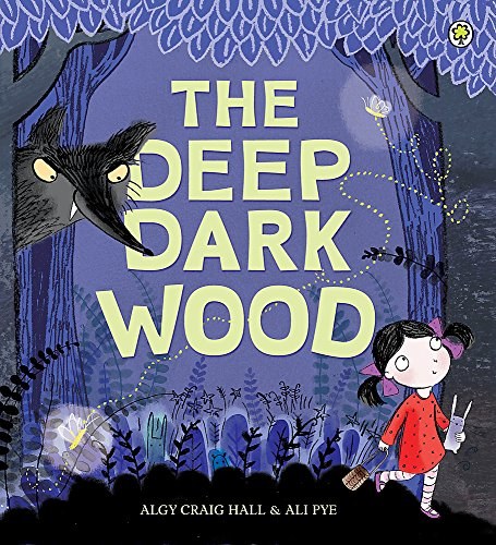 The deep dark wood /